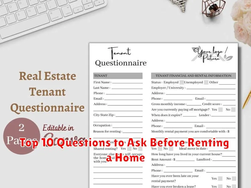 Top 10 Questions to Ask Before Renting a Home