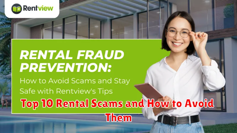 Top 10 Rental Scams and How to Avoid Them