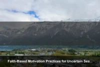 Faith-Based Motivation Practices for Uncertain Seasons of Life